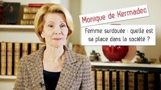 Femme surdouée  quelle est sa place dans la société   Monique de Kermadec [upl. by Deadman]