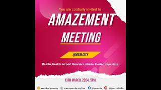 AMAZEMENT MEETING  IGEM  13TH MARCH 2024 [upl. by Illoh]