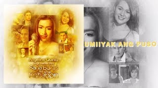 Angeline Quinto  Umiiyak Ang Puso Audio [upl. by Jair]