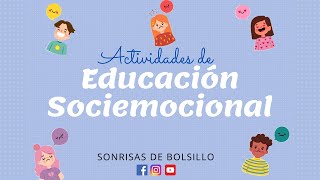 Actividades de Educación Socioemocional 😀 [upl. by Gabel147]