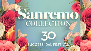 Sanremo collection  30 successi dal festival  Best Italian Music Festival Songs [upl. by Ploss409]