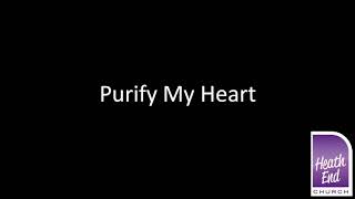 Purify My Heart [upl. by Burn313]