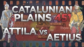 Battle of the Catalaunian Plains 451  Aetius vs Attila DOCUMENTARY [upl. by Denise113]