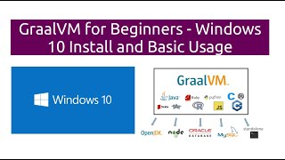 GraalVM for Beginners  Windows 10 Install and Basic Usage [upl. by Lisandra]