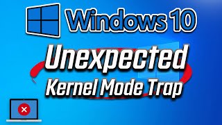 FIX UNEXPECTED KERNEL MODE TRAP Windows 10 Boot Error 2025 [upl. by Finnie]