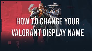 How to change your VALORANT display name [upl. by Ayahsey]