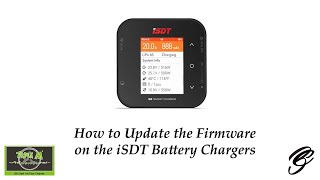 How to Update Firmware on iSDT Battery Chargers [upl. by Moynahan]