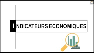 LES INDICATEURS ÉCONOMIQUES [upl. by Meek]