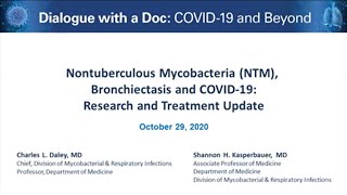 Nontuberculous Mycobacteria NTM Bronchiectasis and COVID19 Research and Treatment Update [upl. by Ernest]