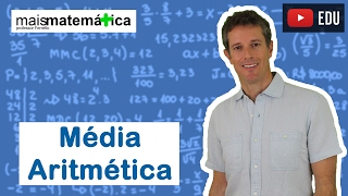 Matemática Básica  Aula 31  Média Aritmética [upl. by Adnesor]