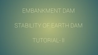 Embankment Dam Tutorial 2  Stability Analysis of earthen dam [upl. by Eisenstark]