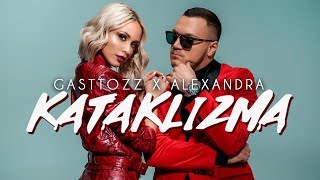 GASTTOZZ X ALEXANDRA  KATAKLIZMA OFFICIAL VIDEO 2019 [upl. by Kassity]