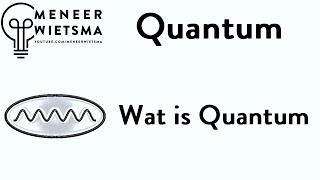 Natuurkunde uitleg Quantum 1 Wat is Quantum [upl. by Carnahan948]