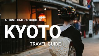 Kyoto Travel Guide  The Best Things to Do in Kyoto for Firsttimers [upl. by Rogerio]