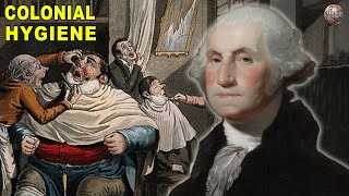 What Hygiene Was Like in Colonial America [upl. by Chin]