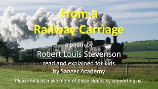 From a Railway Carriage  read and explained for kids  Sanger Academy [upl. by Suolevram]