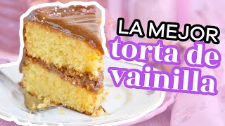 LA MEJOR RECETA DE TORTA DE VAINILLA ESPONJOSA Y DELICIOSA  AnnasPasteleria [upl. by Oriane396]