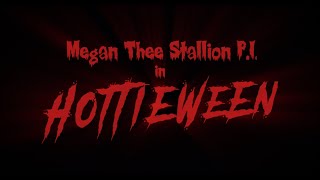 Megan Thee Stallion PI in HOTTIEWEEN Episode 1 Love Bites [upl. by Tollman]