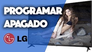 Programar apagado televisor LG 👌 [upl. by Rhynd]