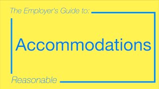 The Employer’s Guide to Reasonable Accommodation [upl. by Ray]