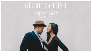 Johnnyswim  Georgica Pond Official Audio Stream [upl. by Veriee]