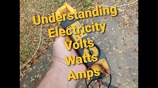 Understanding Electricity Volts Amps Watts [upl. by Skelton484]