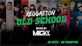 Reggaeton Old School Mix Clasicos  By DJ MICKY Bo [upl. by Ahslek682]