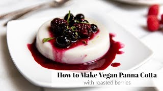 How to Make Vegan Panna Cotta  the easiest CREAMIEST panna cotta [upl. by Attiuqaj983]