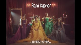 Raja Kumari  Rani Cypher feat SIRI Meba Ofilia and Dee MC [upl. by Christoph]