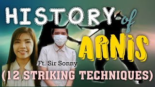 HISTORY OF ARNIS  12 STRIKING TECHNIQUES IN ARNIS  CHEONG KIM [upl. by Meras]