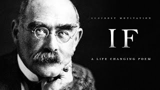 IF by Rudyard Kipling A Life Changing Poem [upl. by Anila]