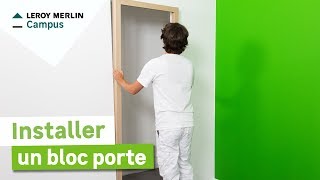 Comment poser un bloc porte  Leroy Merlin [upl. by Leigh]