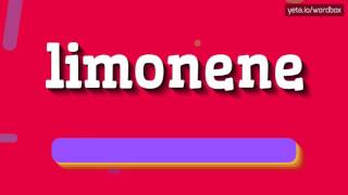 LIMONENE  HOW TO PRONOUNCE IT [upl. by Donell967]