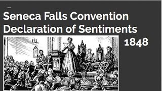 Seneca Falls Convention Declaration of Sentiments Explained [upl. by Alhsa]