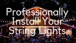 The Best Way To Install String Lights [upl. by Erida]