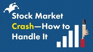 Stock Market Crash  How to Handle It [upl. by Rramal]