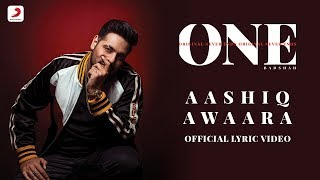 Badshah  Aashiq Awaara  Sunidhi Chauhan  ONE Album  Lyrics Video [upl. by Blackstock170]