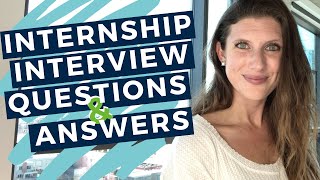 INTERNSHIP INTERVIEW QUESTIONS AND ANSWERS  20 Examples to Help You Prepare for Your Interview [upl. by Egiedan11]