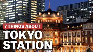 7 Things to know about Tokyo Station  japanguidecom [upl. by Queri]