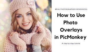 How to Use Overlays in PicMonkey [upl. by Ivor125]