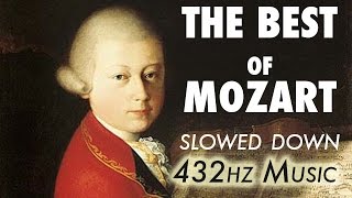 The Best Of Mozart  Slowed Down  432Hz  45 Hours [upl. by Acinod]