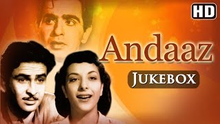 Andaaz All Songs HD  Dilip Kumar  Raj Kapoor  Nargis [upl. by Nohsal682]