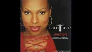 Truth Hurts ft Rakim  Addicited Original HD [upl. by Casaleggio]