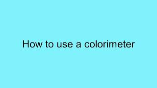 How to use a colorimeter [upl. by Nwahser144]