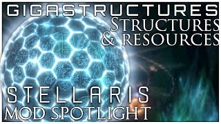 Gigastructural Engineering  Gigastructures amp Resources  Stellaris Mod Spotlight [upl. by Arnulfo824]