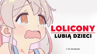 Kwestia Loliconów [upl. by Akcinahs777]