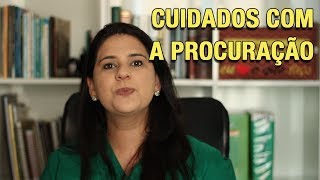 CUIDADOS COM A PROCURAÇÃO [upl. by Errot]