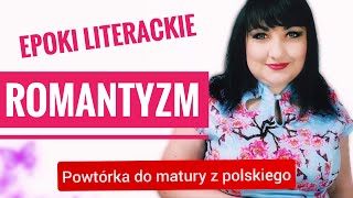 Romantyzm  epoki literackie powtórka do matury z polskiego [upl. by Cosmo431]