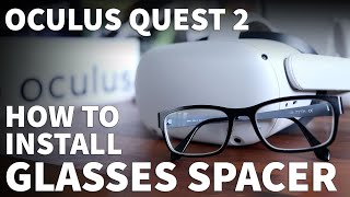 Install Oculus Quest 2 Glasses Spacer  How to Add Glasses Lens Spacer to Oculus Quest 2 VR Headset [upl. by Simaj]