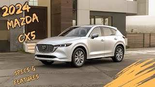 ALL NEW 2024 Mazda CX5 Features amp Specs [upl. by Oneg314]